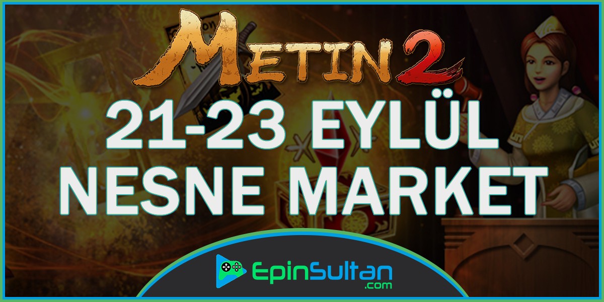 21 Eylül - 23 Eylül Arası Nesne Markette Satılanlar | EpinSultan