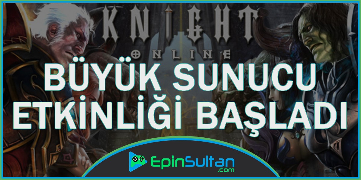 Knight Online Büyük Sunucu Etkinlikleri Başladı