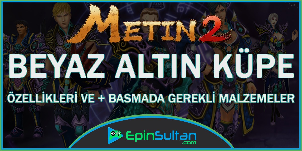 Metin2 Beyaz Altın Küpe Özellikleri ve +Basmada Gerekli Malzemeler Haberler