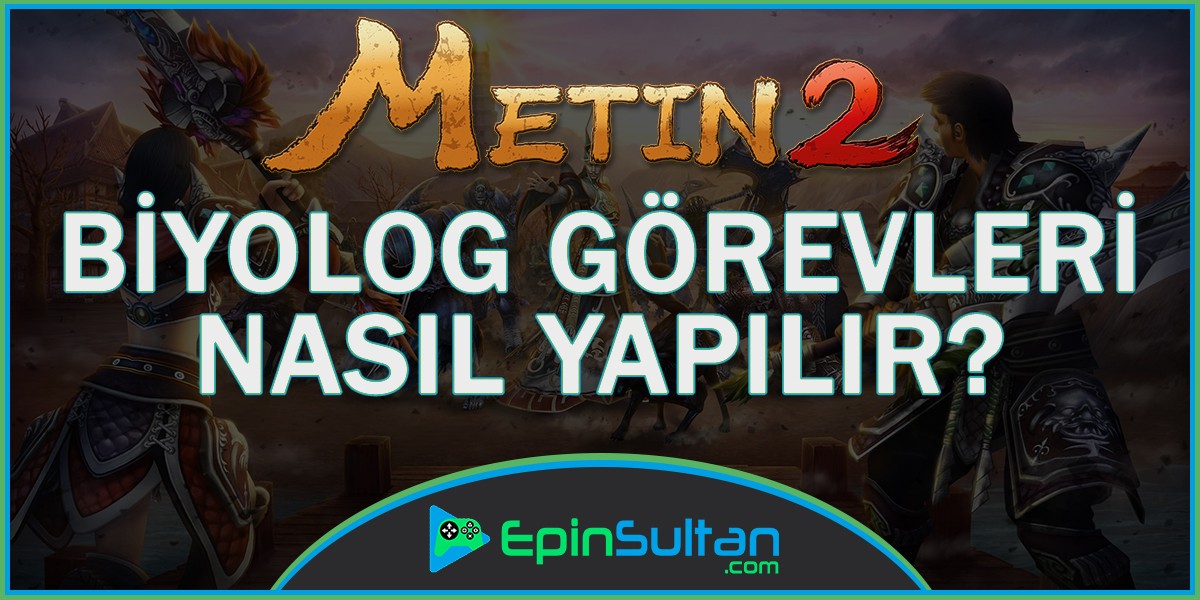 Metin2 de Biyolog Görevleri Nasıl Yapılır ve İtemler Nereden Düşer? | EpinSultan