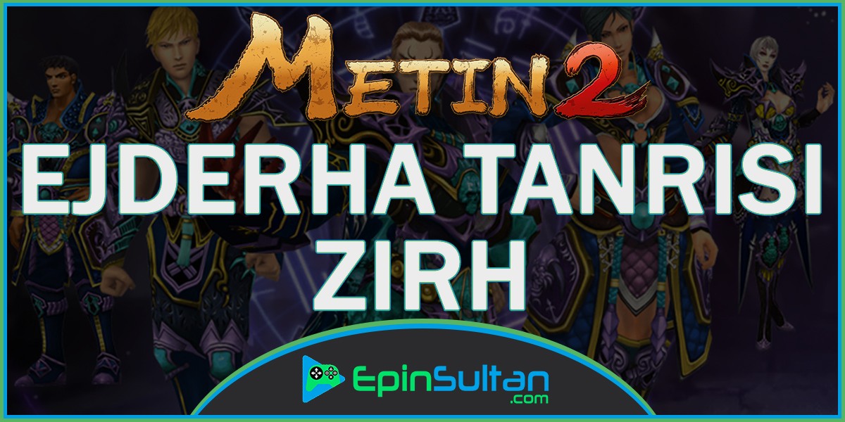 Metin2 Ejderha Tanrısı Zırh