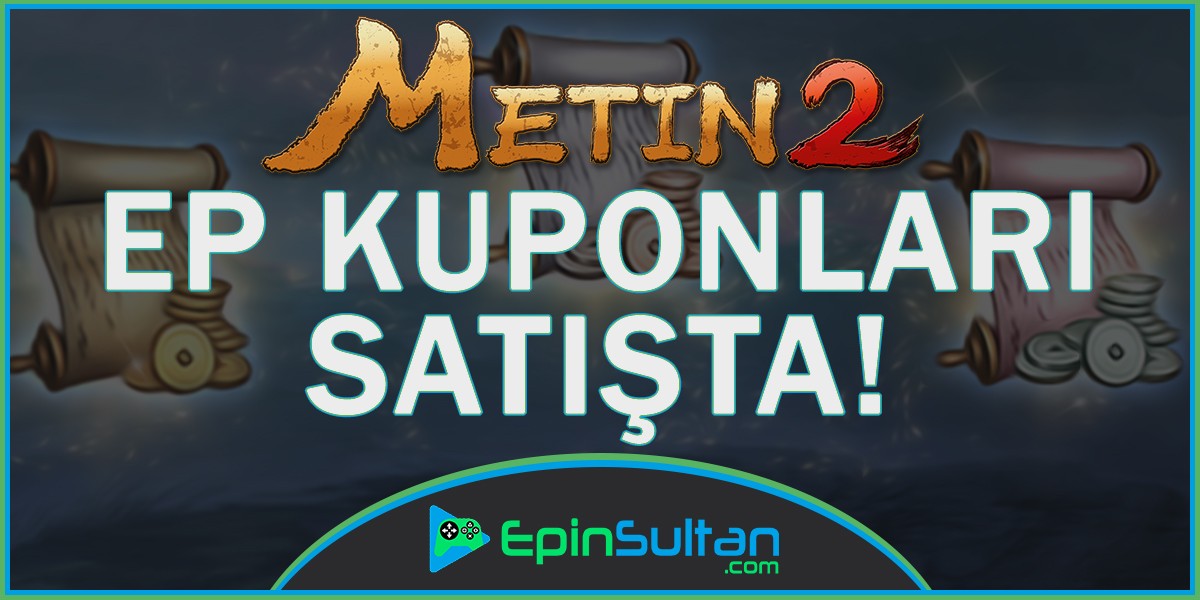 Metin2 EP Kuponları Nesne Market’te! | EpinSultan