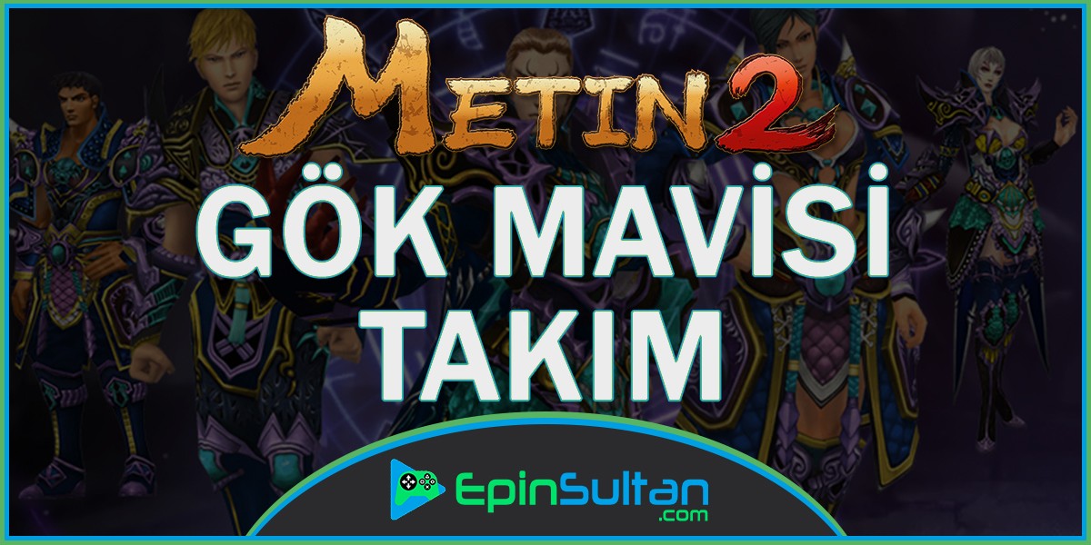 Metin2 Gök Mavisi Takım
