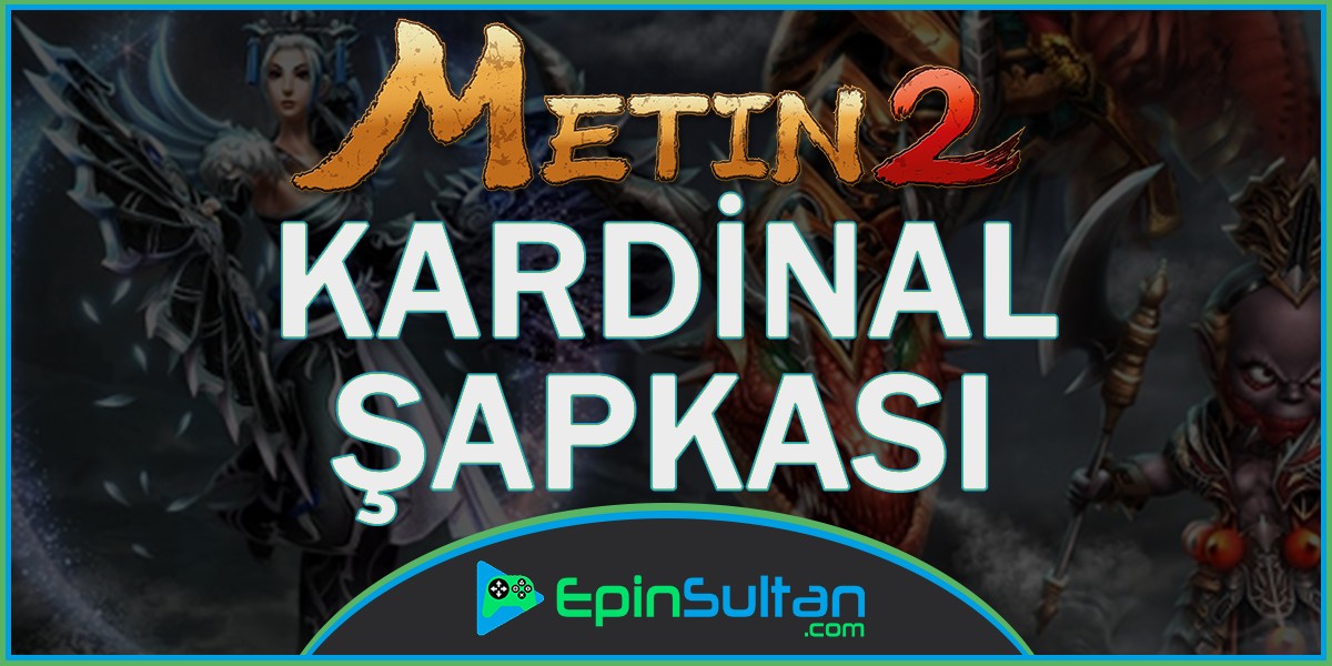 Metin2 Kardinal Şapkası