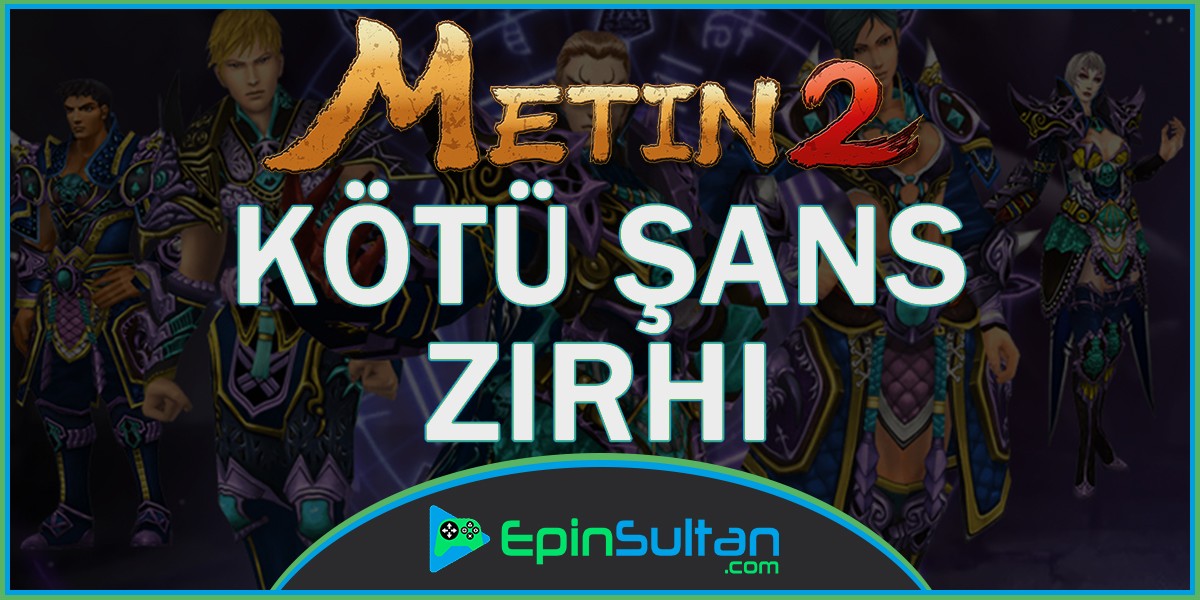 Metin2 Kötü Şans Zırhı