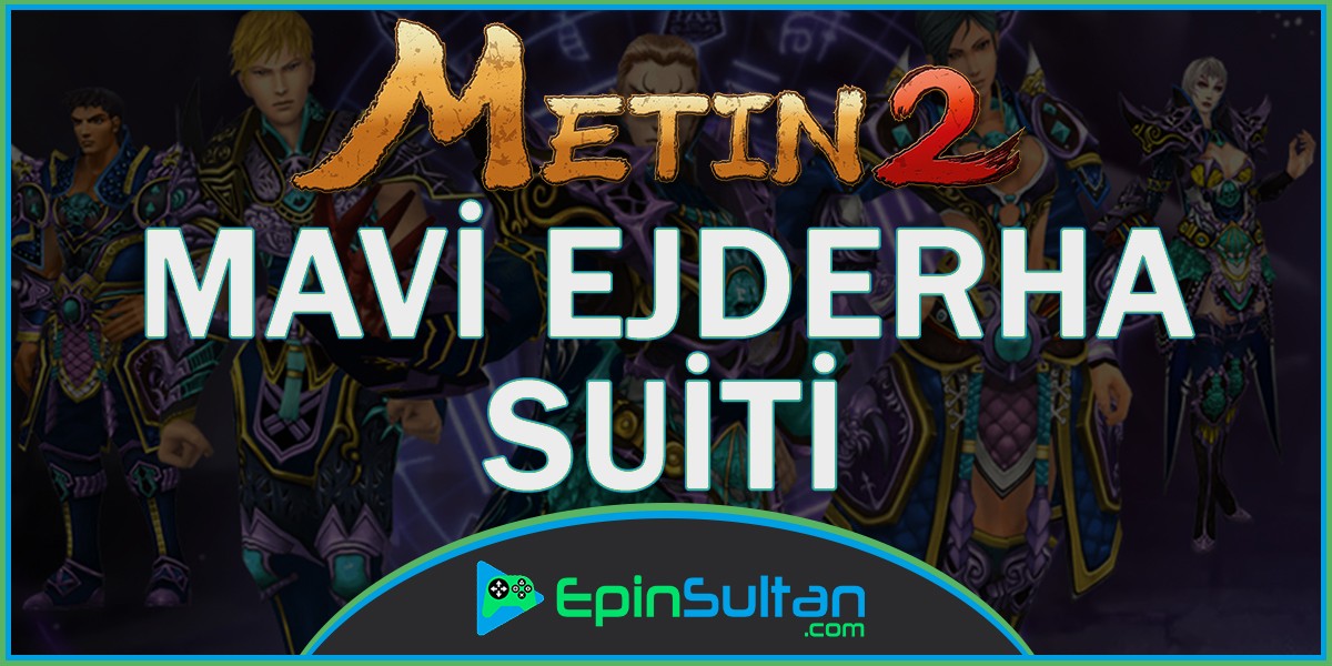 Metin2 Mavi Ejderha Suiti