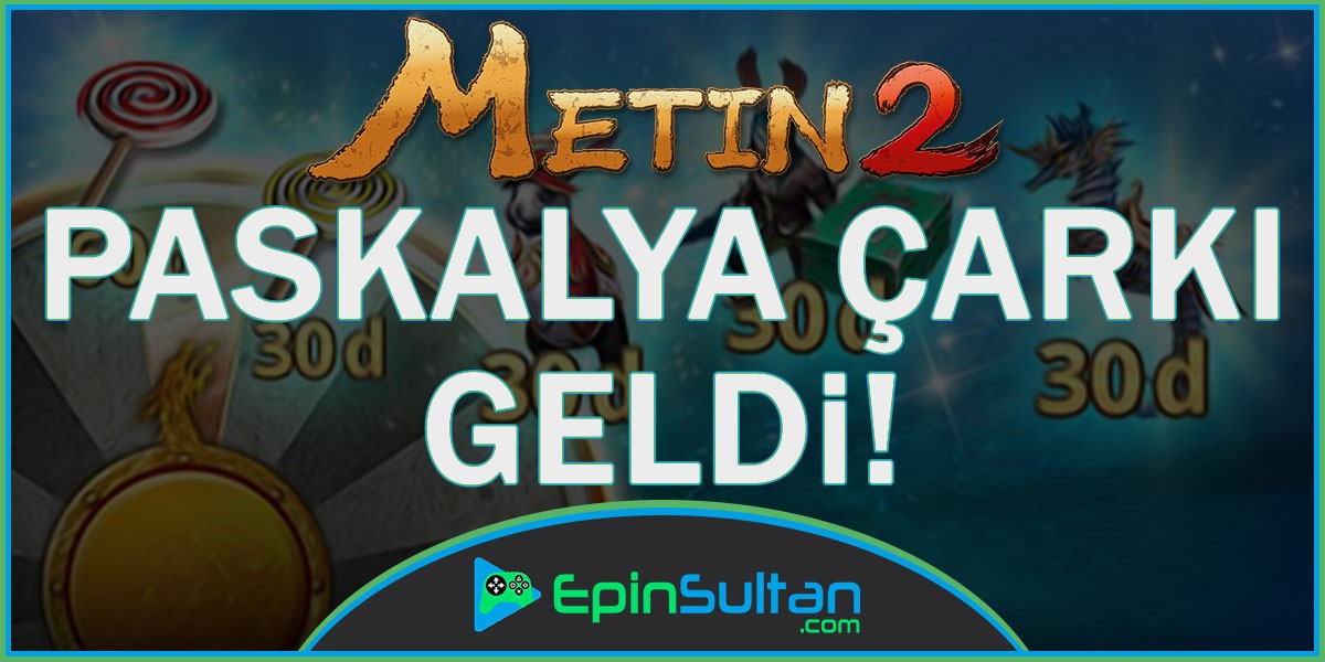 Metin2 Paskalya Çarkı Geldi | EpinSultan