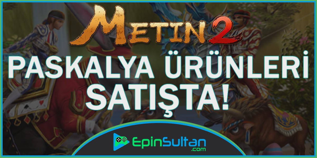 Metin2 Paskalya Etkinliği Nesne Market Ürünleri Satışa Çıktı | EpinSultan