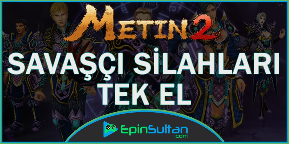 Metin2 Savaşçı Silahları Tek el