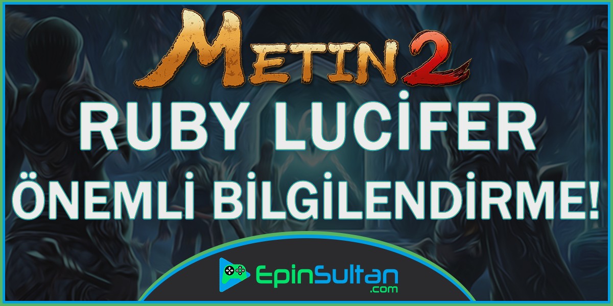 Metin2 Yeni Açılan RUBY Sunucusu Hakkında Önemli Bilgilendirme | EpinSultan