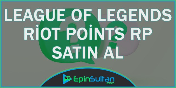 League Of Legends Riot Points Rp Satın Al | EpinSultan