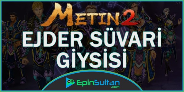 Metin2 Ejder Süvari Giysisi