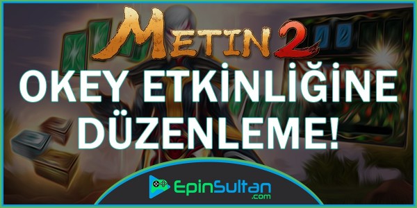 Metin2 Okey Etkinliğine Büyük Güncelleme Geliyor
