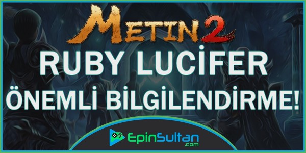 Metin2 Yeni Açılan RUBY Sunucusu Hakkında Önemli Bilgilendirme | EpinSultan