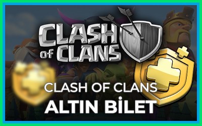 Clash Of Clans Altın Bilet