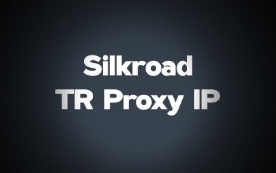 Silkroad TR Proxy IP