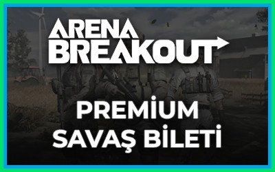 Arena Breakout Premium Savaş Bileti