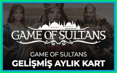 Game of Sultans Gelişmiş Aylık Kart