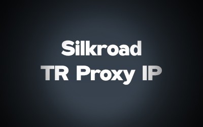 Silkroad TR Proxy IP