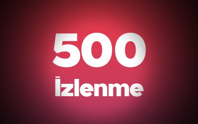YouTube 500 İzlenme